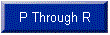 P Through R